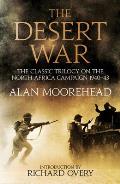 Desert War The Classic Trilogy on the North African Campaign 1940 1943