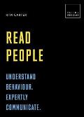 Read People Understand behaviour Expertly communicate 20 thought provoking lessons BUILD+BECOME