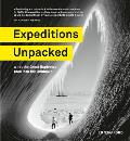 Expeditions Unpacked What the Great Explorers Took Into the Unknown