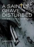 A Saintly Grave Disturbed: A DI Jeff Lincoln Short Read