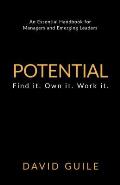 Potential: Find It. Own It. Work It.