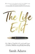The Life Edit: Get Clarity, Take Back Control and Create a Fabulous Midlife, Using Daily Journalling