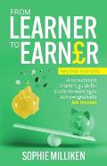 From Learner to Earner: A Recruitment Insider's Guide for Students Wanting to Achieve Graduate Job Success