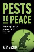 Pests to Peace: Military-Grade Pest Control Secrets
