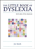 The Little Book of Dyslexia: Both Sides of the Classroom