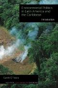 Environmental Politics in Latin America and the Caribbean volume 1