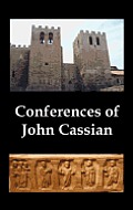 Conferences of John Cassian, (Conferences I-XXIV, Except for XII and XXII)
