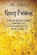 The Novels of Henry Fielding including: 'The History of Tom Jones, a Foundling', 'Joseph Andrews' and 'An Apology for the Life of Mrs Shamela Andrews'
