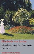 Elizabeth and her German Garden