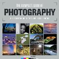 The Complete Book of Photography: The Essential Guide to Taking Better Photos /Cconsultant Editor, Chris Gatcum