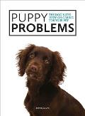 Puppy Problems: The Dog's-Eye View on Tackling Puppy Problems