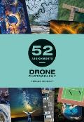 52 Assignments Drone Photography