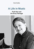 A Life in Music Ruth Nye and the Arrau Heritage