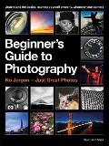Beginners Guide to Photography Capturing the Moment Every Time Whatever Camera You Have