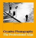 Creative Photography The Professional Edge