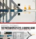 Photographers Eye A graphic Guide Instantly Understand Composition & Design for Better Photography