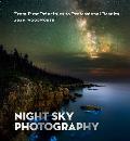 Night Sky Photography From First Principles to Professional Results