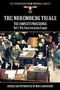 The Nuremberg Trials - The Complete Proceedings Vol 5: The Concentration Camps