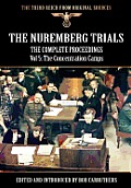 The Nuremberg Trials - The Complete Proceedings Vol 5: The Concentration Camps