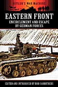 Eastern Front: Encirclement and Escape by German Forces