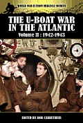 The U-boat War In The Atlantic Volume 2: 1942-1943