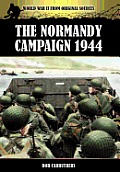 The Normandy Campaign 1944