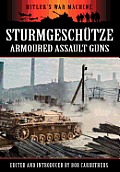 Sturmgesch?tze - Amoured Assault Guns