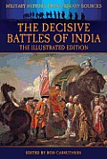 The Decisive Battles of India - The Illustrated Edition