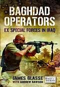 Baghdad Operators: Ex Special Forces in Iraq