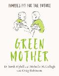 Green Mother: Families Fit for the Future