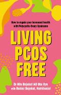 Living PCOS Free How to Regain Your Hormonal Health with Polycystic Ovarian Syndrome