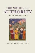 The Notion of Authority: A Brief Presentation