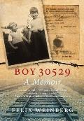 Boy 30529 A Memoir