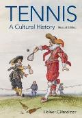 Tennis: A Cultural History