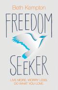 Freedom Seeker Live More Worry Less Do What You Love