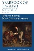 Walter Scott, New Interpretations (Yearbook of English Studies (47) 2017)