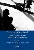 Made and the Found: Essays, Prose and Poetry in Honour of Michael Sheringham