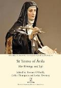 St Teresa of ?vila: Her Writings and Life