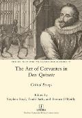 The Art of Cervantes in Don Quixote: Critical Essays