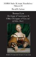 Thomas Elyot, 'The Image of Governance' and Other Dialogues of Counsel (1533-1541)