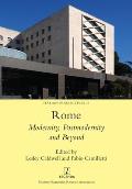 Rome: Modernity, Postmodernity and Beyond