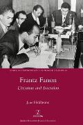 Frantz Fanon: Literature and Invention