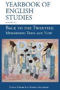 Back to the Twenties: Modernism Then and Now (Yearbook of English Studies (50) 2020)