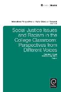 Social Justice Issues and Racism in the College Classroom: Perspectives from Different Voices