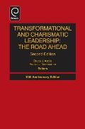 Transformational and Charismatic Leadership: The Road Ahead