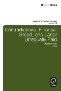 Contradictions: Finance, Greed, and Labor Unequally Paid