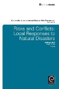 Risks and Conflicts: Local Responses to Natural Disasters