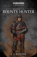 Brunner the Bounty Hunter Warhammer Chronicles Warhammer Fantasy