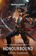 Honourbound Severina Raine Book 1 Warhammer 40K