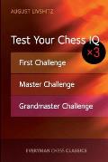 Test Your Chess IQ First Challenge Master Challenge Grandmaster Challenge